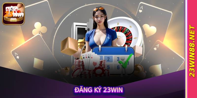 Đăng Ký 23win