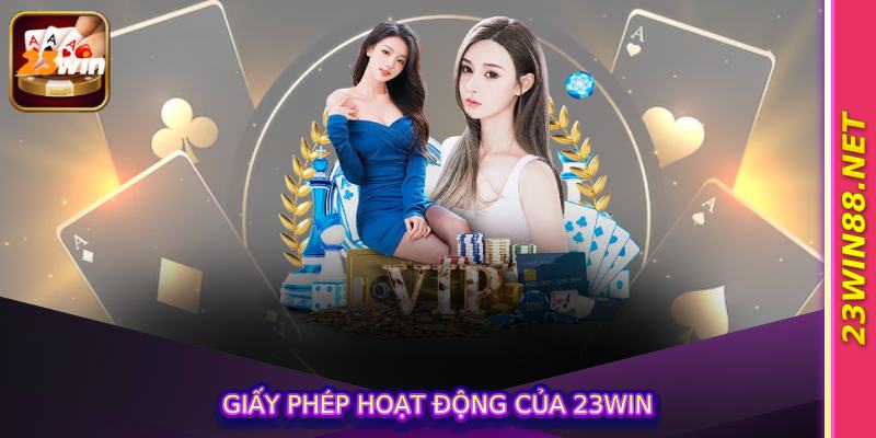 Giấy phép hoạt động của 23Win