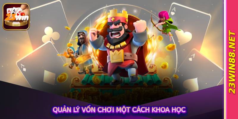Quản lý vốn chơi một cách khoa học