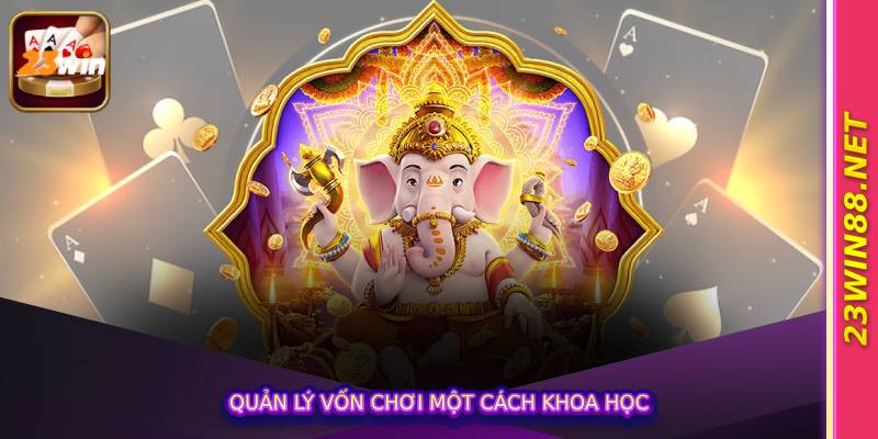 Quản lý vốn chơi một cách khoa học