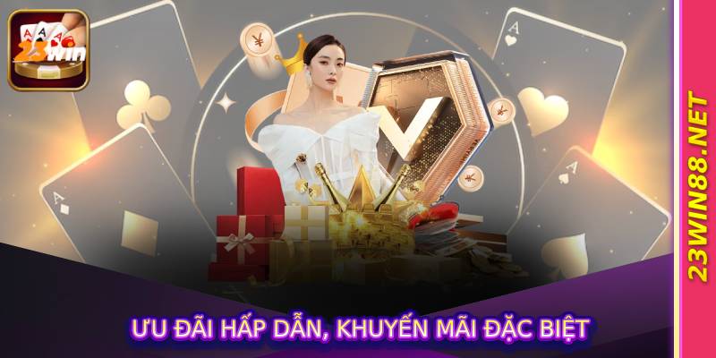 Ưu Đãi Hấp Dẫn, Khuyến Mãi Đặc Biệt